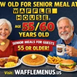 How Old for Senior Meal at Waffle House